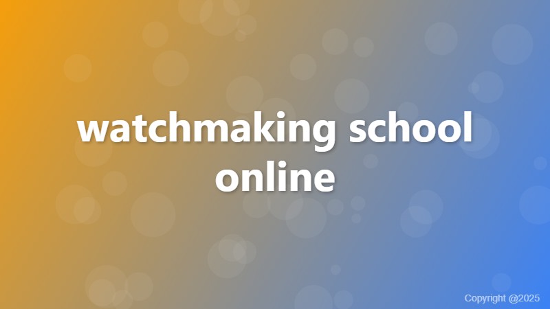 watchmaking school online